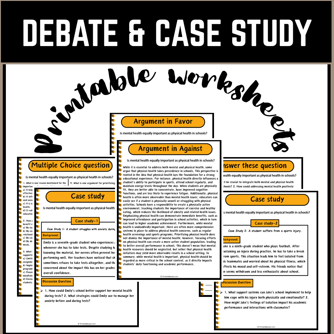 Is mental health equally important as physical health in schools? | Debate Case Study Worksheet