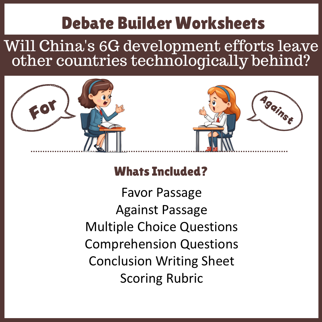 Will China's 6G development efforts leave other countries technologically behind? | Favour and Against Worksheet Printable Activity