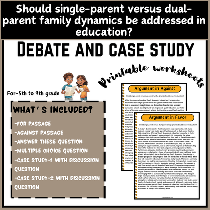 Should single-parent versus dual-parent family dynamics be addressed in education? | Debate Case Study Worksheet