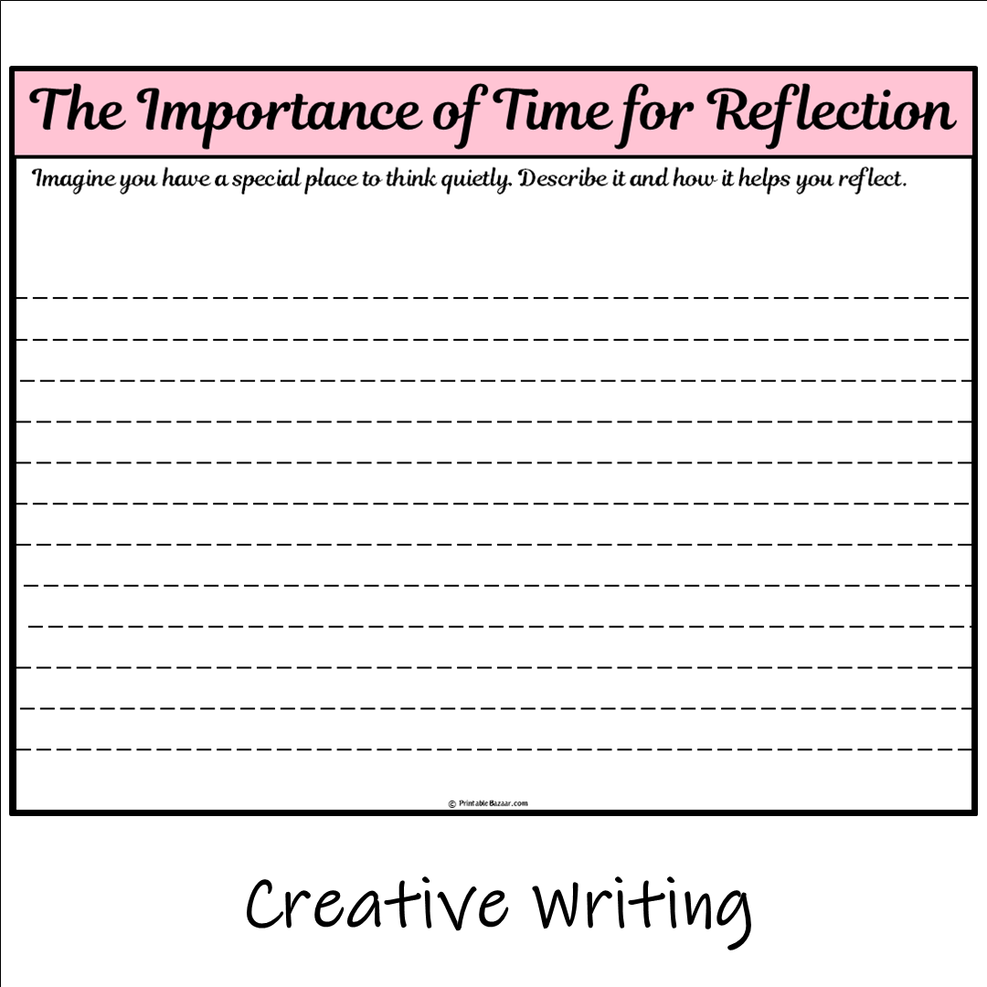 The Importance of Time for Reflection | Main Idea and Supporting Details Reading Passage and Questions