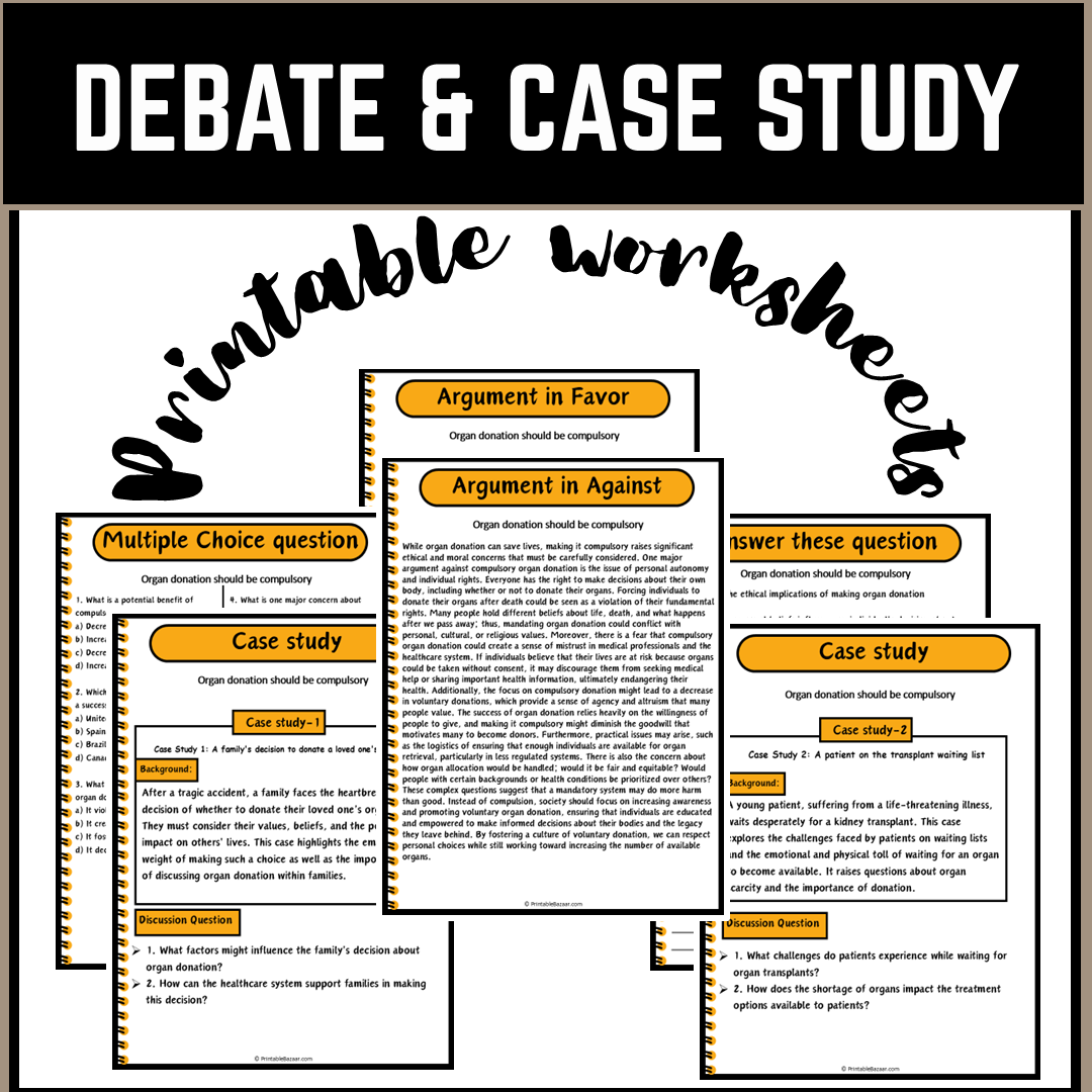 Organ donation should be compulsory | Debate Case Study Worksheet