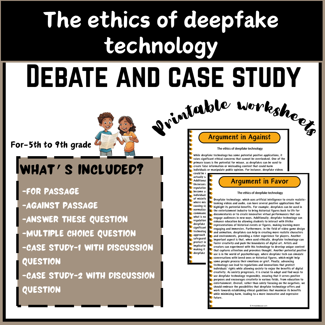 The ethics of deepfake technology | Debate Case Study Worksheet