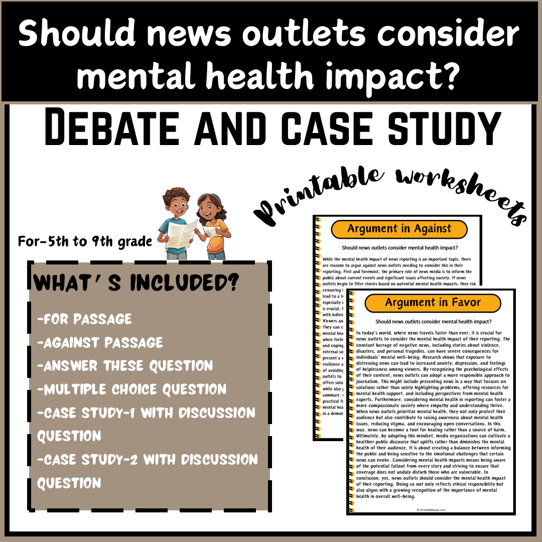 Should news outlets consider mental health impact? | Debate Case Study Worksheet