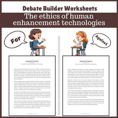 The ethics of human enhancement technologies | Favour and Against Worksheet Printable Activity