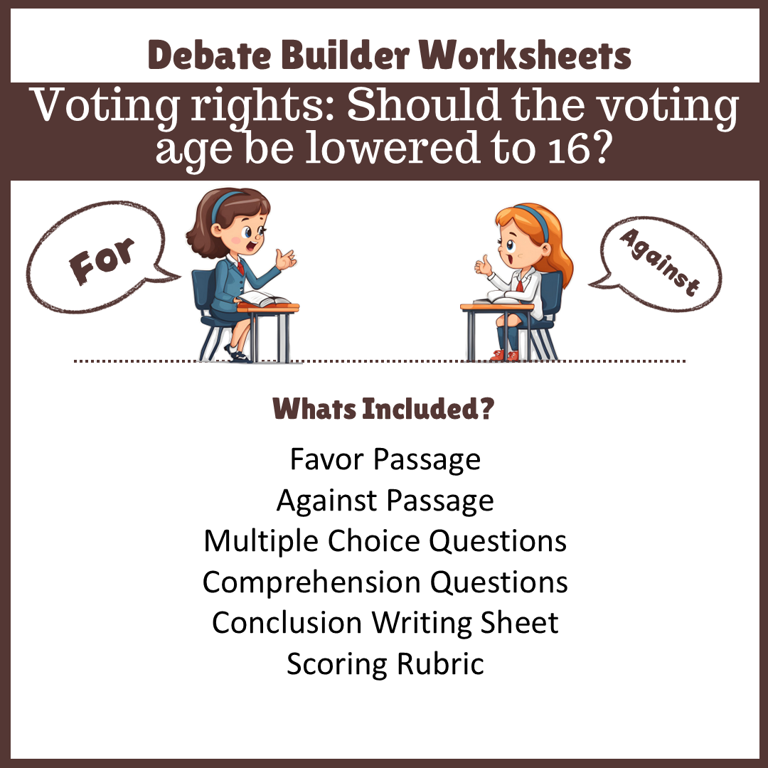 Voting rights: Should the voting age be lowered to 16? | Favour and Against Worksheet Printable Activity