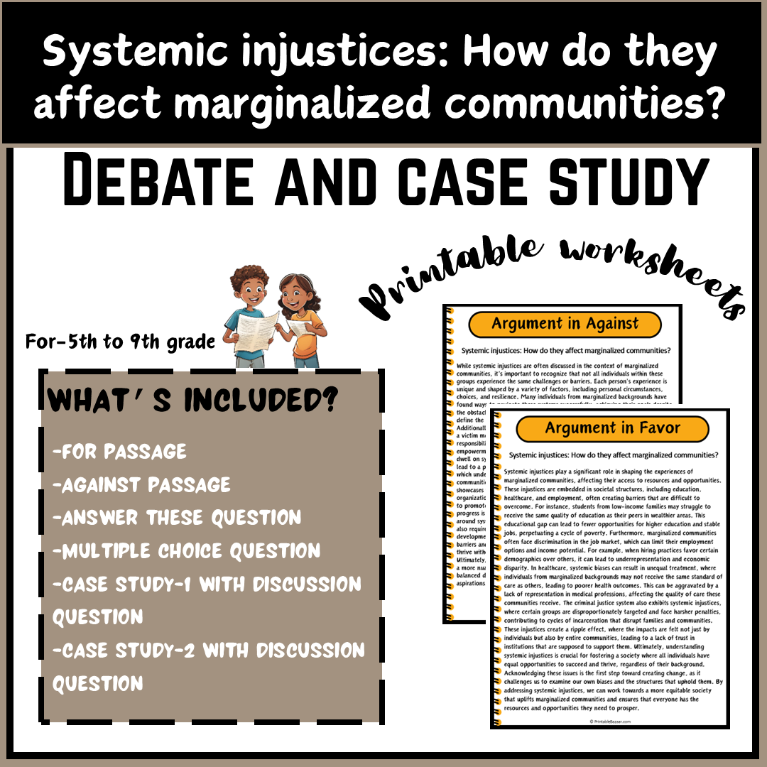 Systemic injustices: How do they affect marginalized communities? | Debate Case Study Worksheet