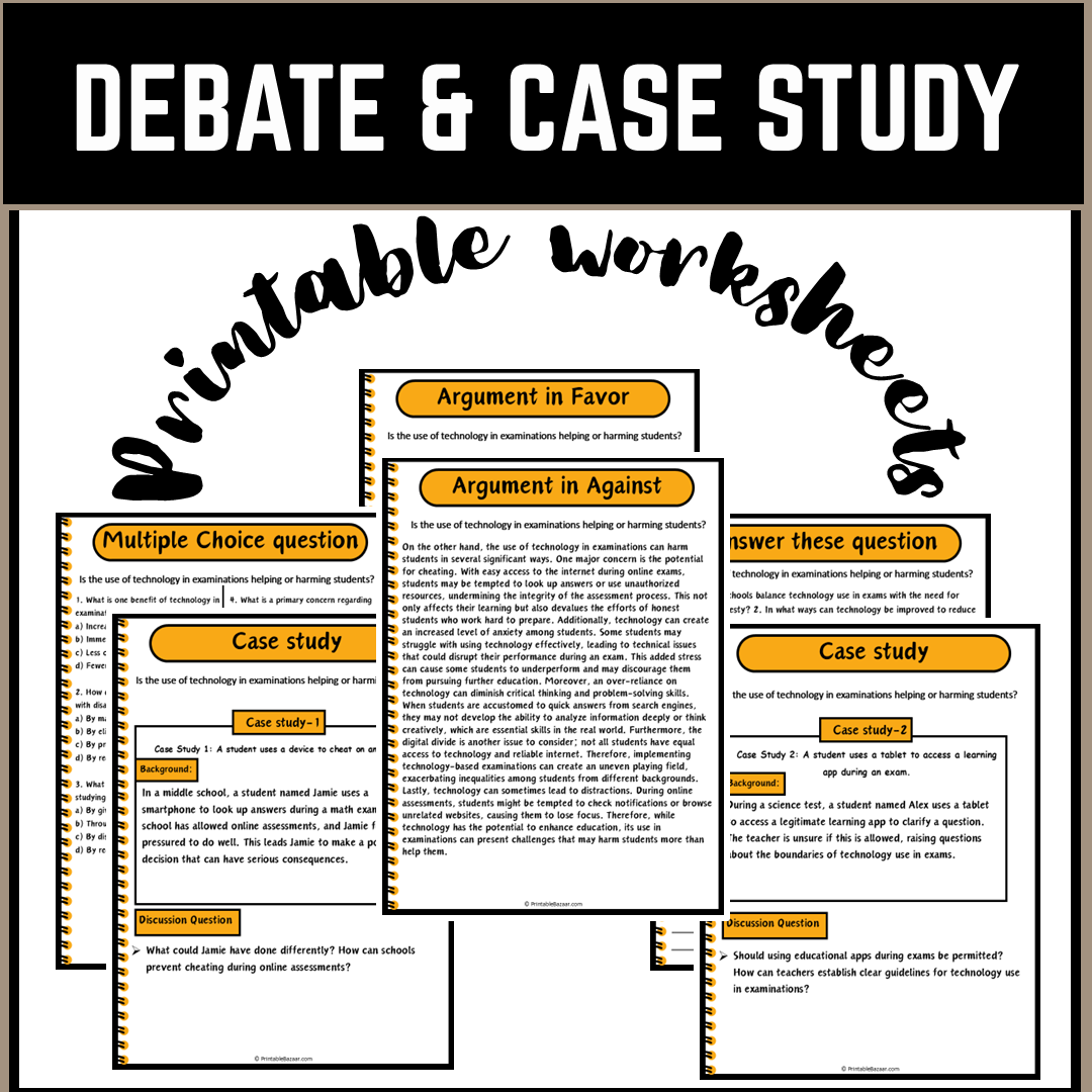 Is the use of technology in examinations helping or harming students? | Debate Case Study Worksheet