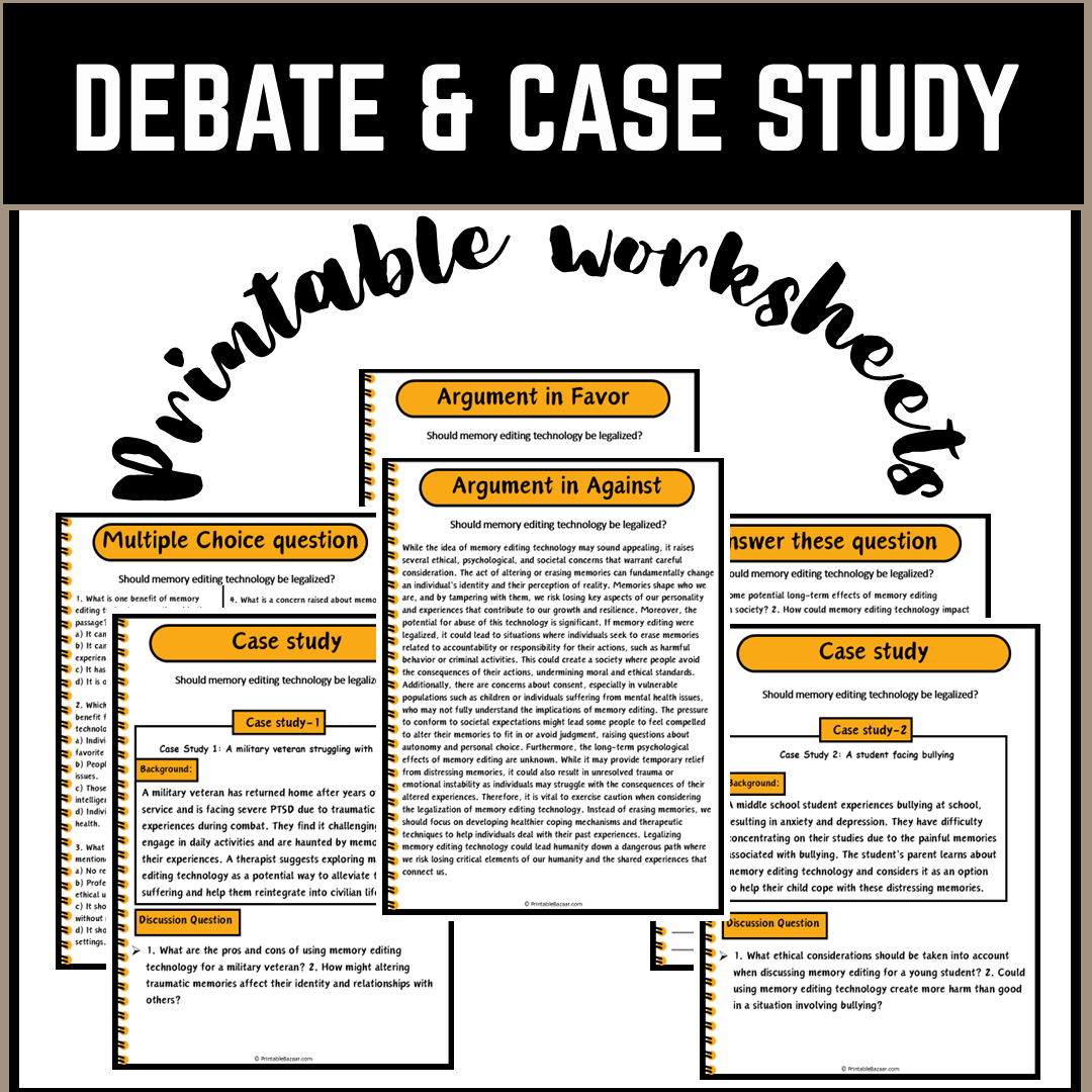 Should memory editing technology be legalized? | Debate Case Study Worksheet