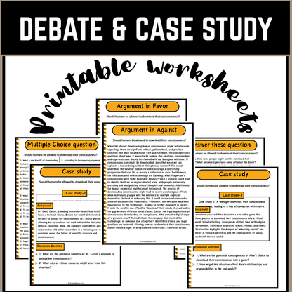 Should humans be allowed to download their consciousness? | Debate Case Study Worksheet