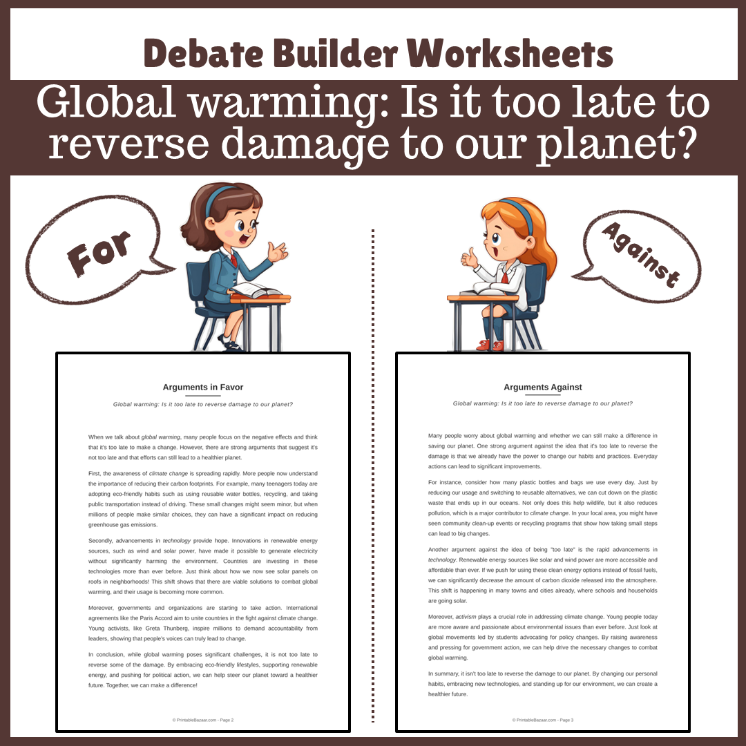 Global warming: Is it too late to reverse damage to our planet? | Favour and Against Worksheet Printable Activity