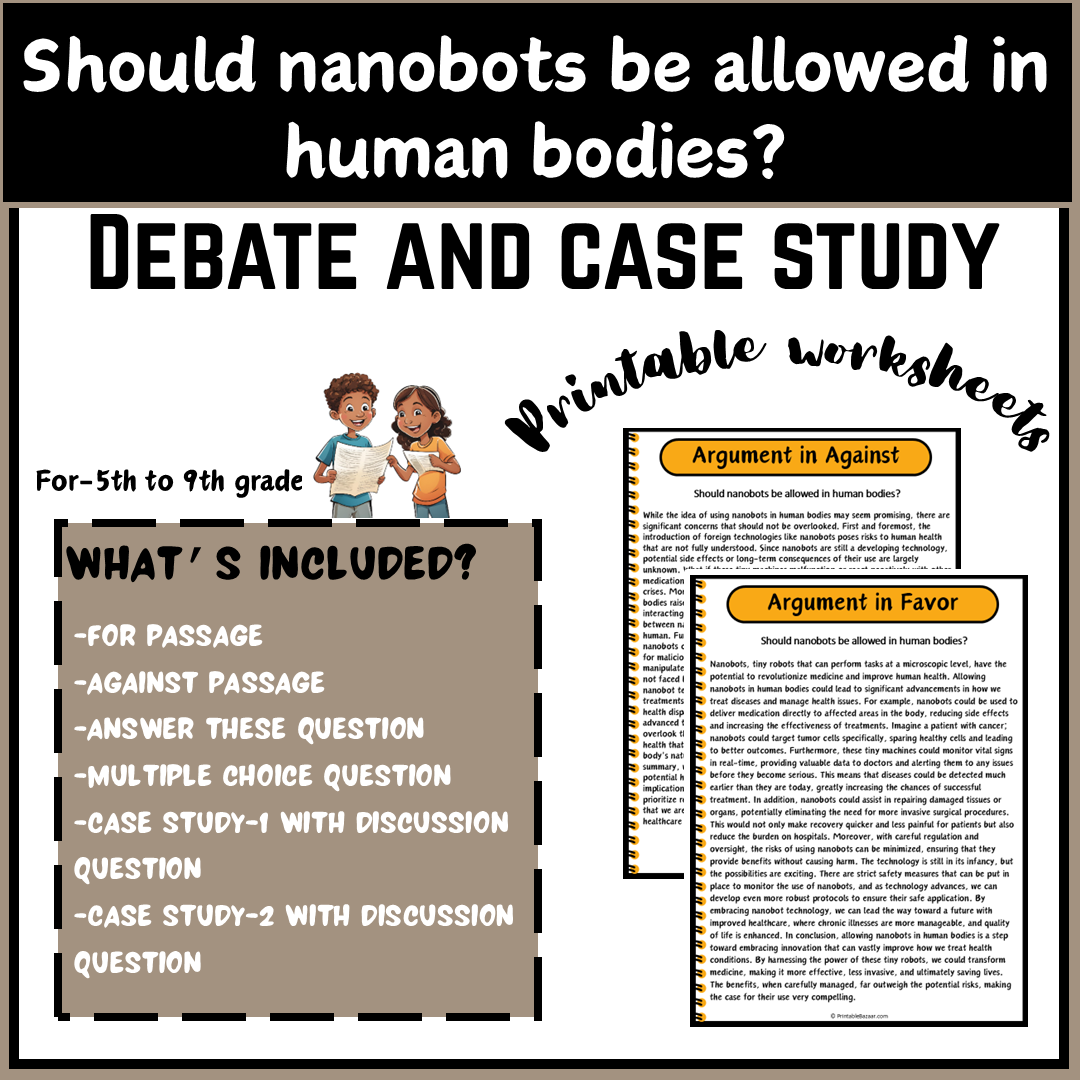 Should nanobots be allowed in human bodies? | Debate Case Study Worksheet