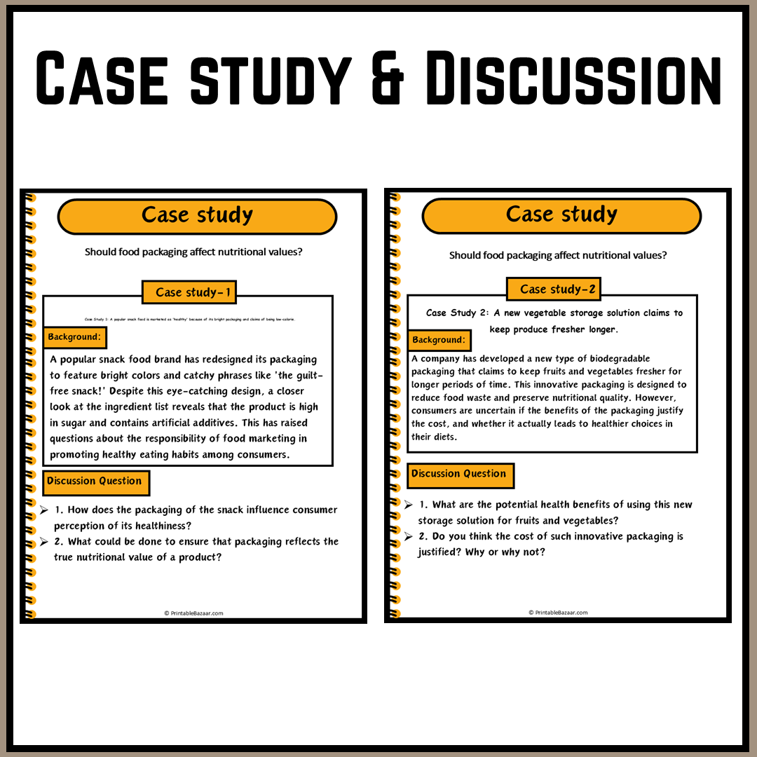 Should food packaging affect nutritional values? | Debate Case Study Worksheet