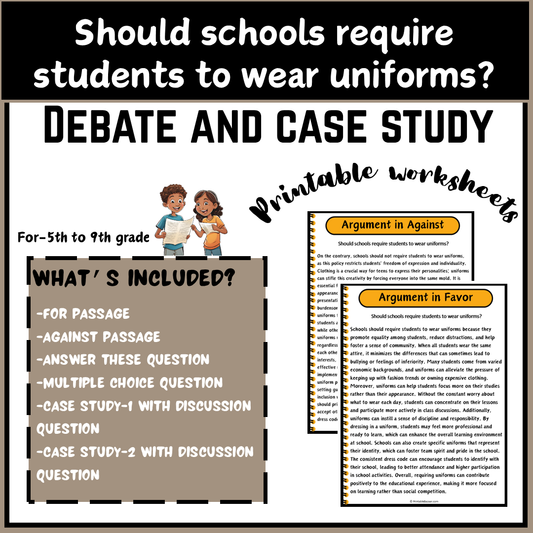 Should schools require students to wear uniforms? | Debate Case Study Worksheet