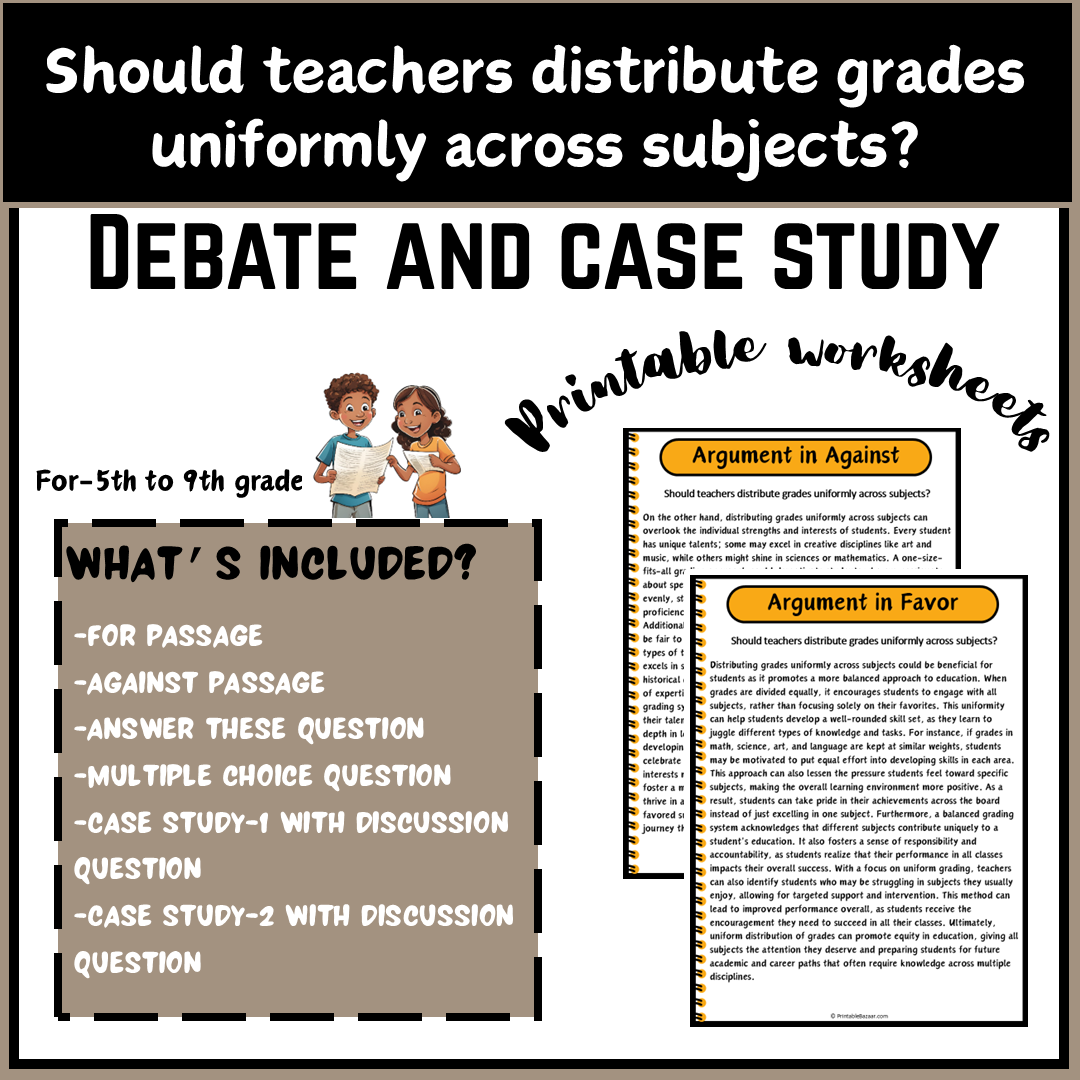 Should teachers distribute grades uniformly across subjects? | Debate Case Study Worksheet